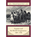 Gypsies and the British Imagination, 1807-1930