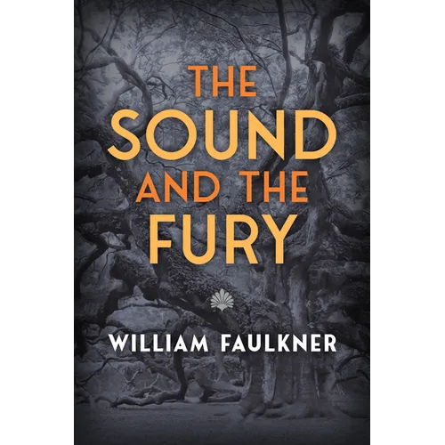 The Sound and the Fury