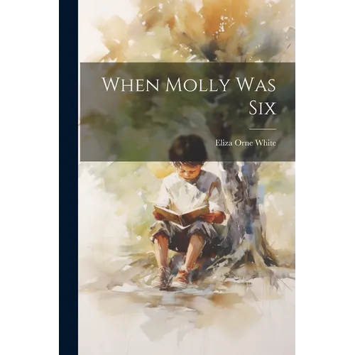 When Molly Was Six
