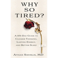 Why So Tired?