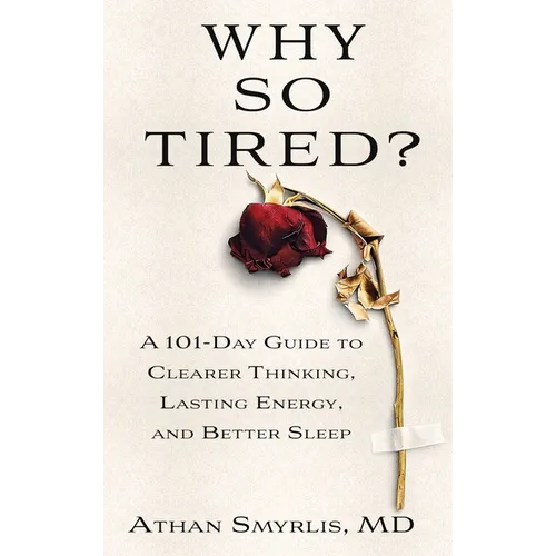Why So Tired?