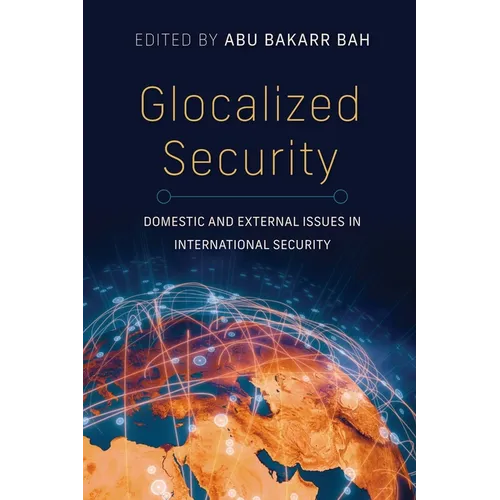 Glocalized Security: Domestic and External Issues in International Security