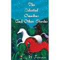 The Celestial Omnibus And Other Stories