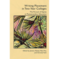Writing Placement in Two-Year Colleges: The Pursuit of Equality in Postsecondary Education