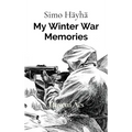 Simo Hayha: My Winter War Memories