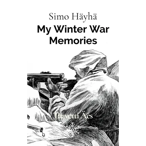 Simo Hayha: My Winter War Memories