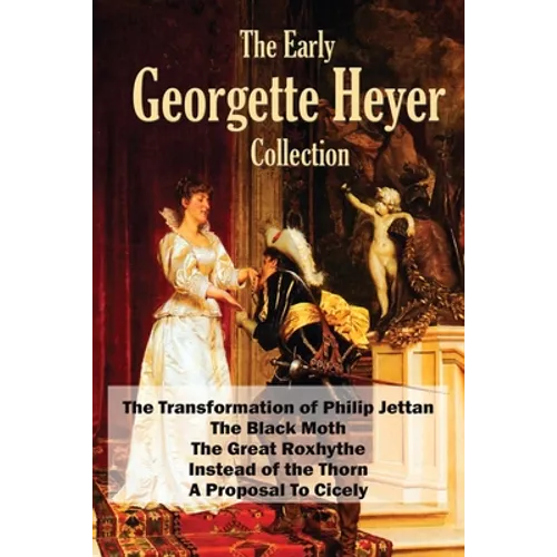 The Early Georgette Heyer Collection