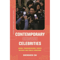 Contemporary Chinese Celebrities: Moral Transgressions, Rights Defence and Public Concerns