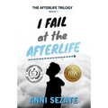 I Fail at the Afterlife