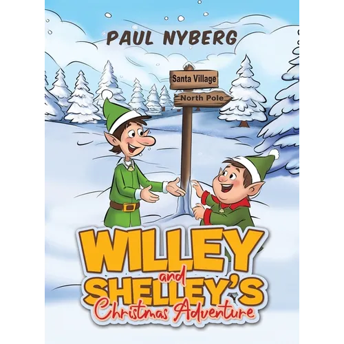 Willey and Shelley's Christmas Adventure