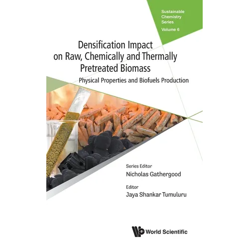 Densificat Impact Raw, Chemical & Thermal Pretreat Biomass
