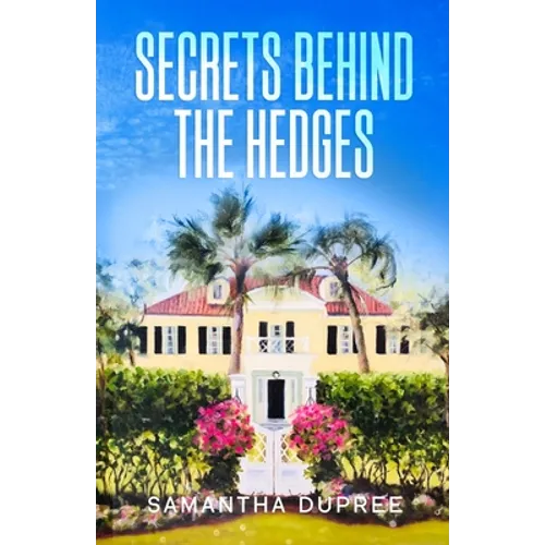 Secrets Behind the Hedges