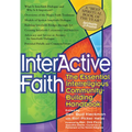 Interactive Faith: The Essential Interreligious Community-Building Handbook