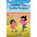 Summer Rose to the Occasion