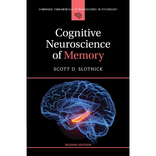 Cognitive Neuroscience of Memory