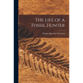 The Life of a Fossil Hunter