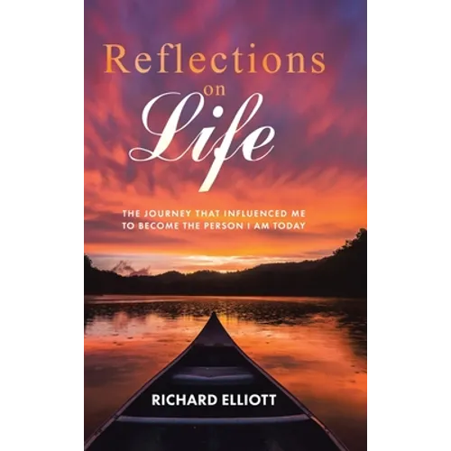 Reflections on Life: The Journey That Influenced Me to Become the Person I Am Today