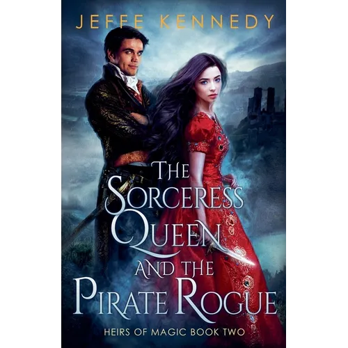 The Sorceress Queen and the Pirate Rogue