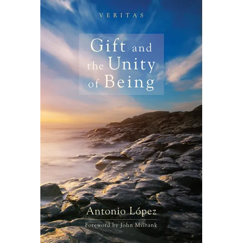 Gift and the Unity of Being