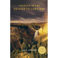 Travels in the Greater Yellowstone