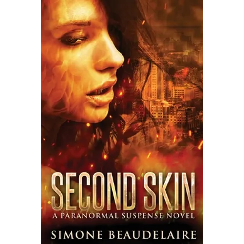 Second Skin: A Paranormal Suspense Novel