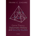 Game Theory, Diplomatic History and Security Studies