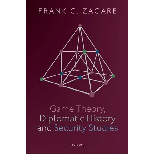 Game Theory, Diplomatic History and Security Studies