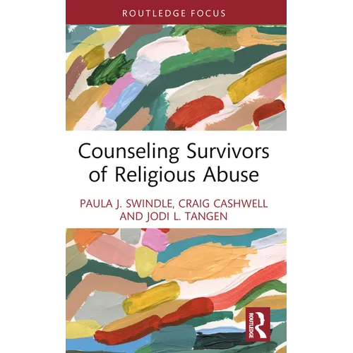Counseling Survivors of Religious Abuse