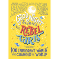 Good Night Stories for Rebel Girls: 100 Immigrant Women Who Changed the World