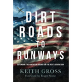 Dirt Roads to Runways: Defending the American Dream for the Next Generation