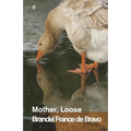 Mother, Loose