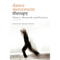 Dance Movement Psychotherapy: Theory, Research and Practice