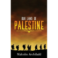 Our Land of Palestine