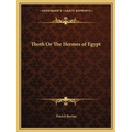 Thoth Or The Hermes of Egypt