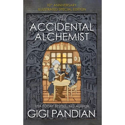 The Accidental Alchemist: An Accidental Alchemist Mystery