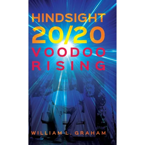 Hindsight 20/20: Voodoo Rising