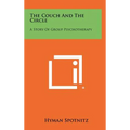 The Couch and the Circle: A Story of Group Psychotherapy