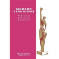 Modern Feminisms: Political, Literary, Cultural