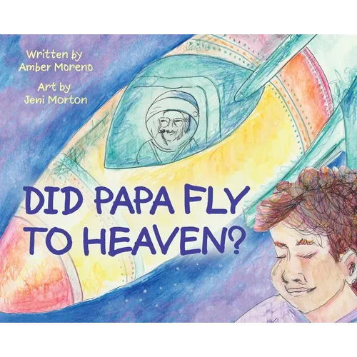 Did Papa Fly to Heaven?