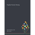 Fragility Fracture Nursing