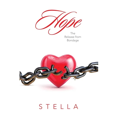 Hope: The Release from Bondage
