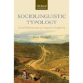 Sociolinguistic Typology: Social Determinants of Linguistic Complexity
