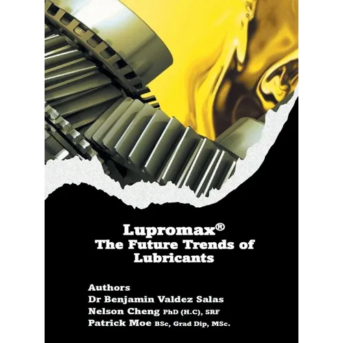Lupromax(R) the Future of Lubricants
