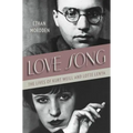 Love Song: The Lives of Kurt Weill and Lotte Lenya