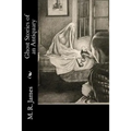Ghost Stories of an Antiquary