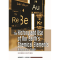 The History and Use of Our Earth's Chemical Elements: A Reference Guide