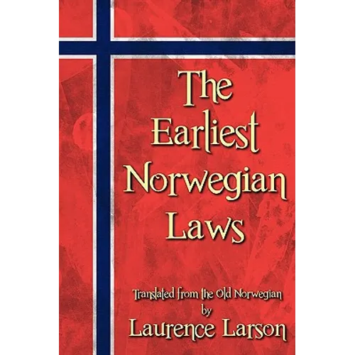 The Earliest Norwegian Laws - Hardcover
