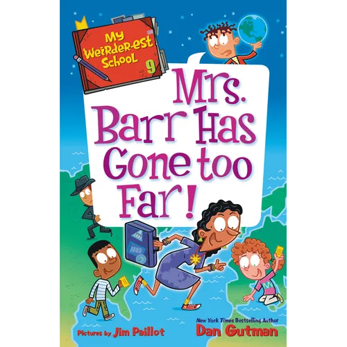 My Weirder-Est School #9: Mrs. Barr Has Gone Too Far!