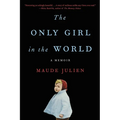 The Only Girl in the World: A Memoir