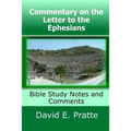 Commentary on the Letter to the Ephesians: Bible Study Notes and Comments